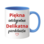 Kubek "Piękna, delikatna"