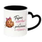 Kubek "Fajne ciacho, ale polizane i zaklepane"
