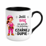 Kubek z dowolnym imieniem "Jeśli nie potrafi"