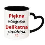 Kubek "Piękna, delikatna"