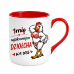 Kubek z dowolnym imieniem "Najlepsza dziołcha we wsi"