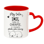 Kubek z dowolnym imieniem "Mój tata nigdy nie chrapie"