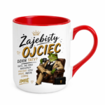 Kubek z dowolnym imieniem córki "Żajebisty ojciec"