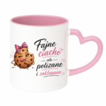 Kubek "Fajne ciacho, ale polizane i zaklepane"
