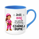 Kubek z dowolnym imieniem "Jeśli nie potrafi"