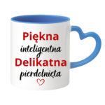 Kubek "Piękna, delikatna"