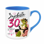 Kubek "Zajebista 30"