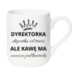 Kubek "Dyrektorka ekspertka od stresu"