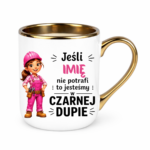 Kubek z dowolnym imieniem "Jeśli nie potrafi"