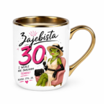 Kubek "Zajebista 30"