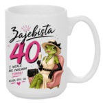 Kubek "Zajebista 40"