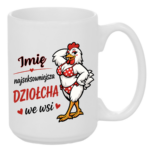 Kubek z dowolnym imieniem "Najlepsza dziołcha we wsi"