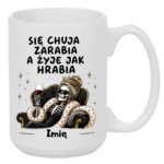 Kubek z dowolnym imieniem "Się chuja zarabia"/kobieta