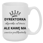 Kubek "Dyrektorka ekspertka od stresu"