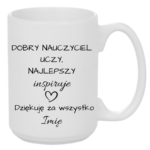 Kubek z dowolnym imieniem "Najlepszy nauczyciel inspiruje"