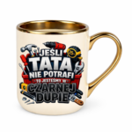 Kubek "Jeśli tata nie potrafi"
