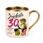 Kubek "Zajebista 30"