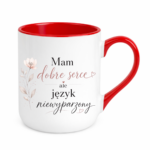 Kubek "Mam dobre serce, ale język niewyparzony"