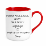 Kubek z dowolnym imieniem "Najlepszy nauczyciel inspiruje"