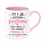 Kubek "Ty i ja jesteśmy siostrami"