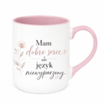 Kubek "Mam dobre serce, ale język niewyparzony"