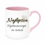 Kubek "Najlepsza wychowawczyni na świecie"