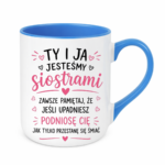 Kubek "Ty i ja jesteśmy siostrami"