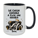 Kubek z dowolnym imieniem "Się chuja zarabia"