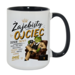 Kubek z dowolnym imieniem córki "Żajebisty ojciec"