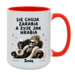 Kubek z dowolnym imieniem "Się chuja zarabia"/kobieta