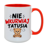 Kubek "Nie wkurwiaj tatusia"