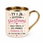 Kubek "Ty i ja jesteśmy siostrami"