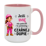 Kubek z dowolnym imieniem "Jeśli nie potrafi"