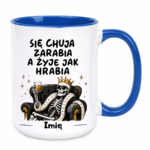 Kubek z dowolnym imieniem "Się chuja zarabia"