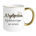 Kubek "Najlepsza wychowawczyni na świecie"