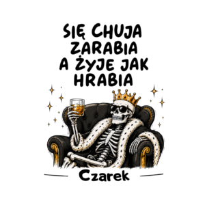 Kubek z dowolnym imieniem "Się chuja zarabia"