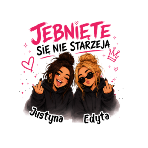 Kubek z dowolnymi imionami "Jebnięte się nie starzeją"