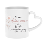 Kubek "Mam dobre serce, ale język niewyparzony"