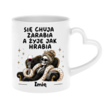 Kubek z dowolnym imieniem "Się chuja zarabia"/kobieta