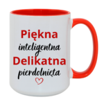 Kubek "Piękna, delikatna"