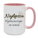 Kubek "Najlepsza wychowawczyni na świecie"