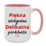 Kubek "Piękna, delikatna"