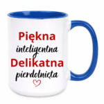 Kubek "Piękna, delikatna"