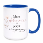 Kubek "Mam dobre serce, ale język niewyparzony"