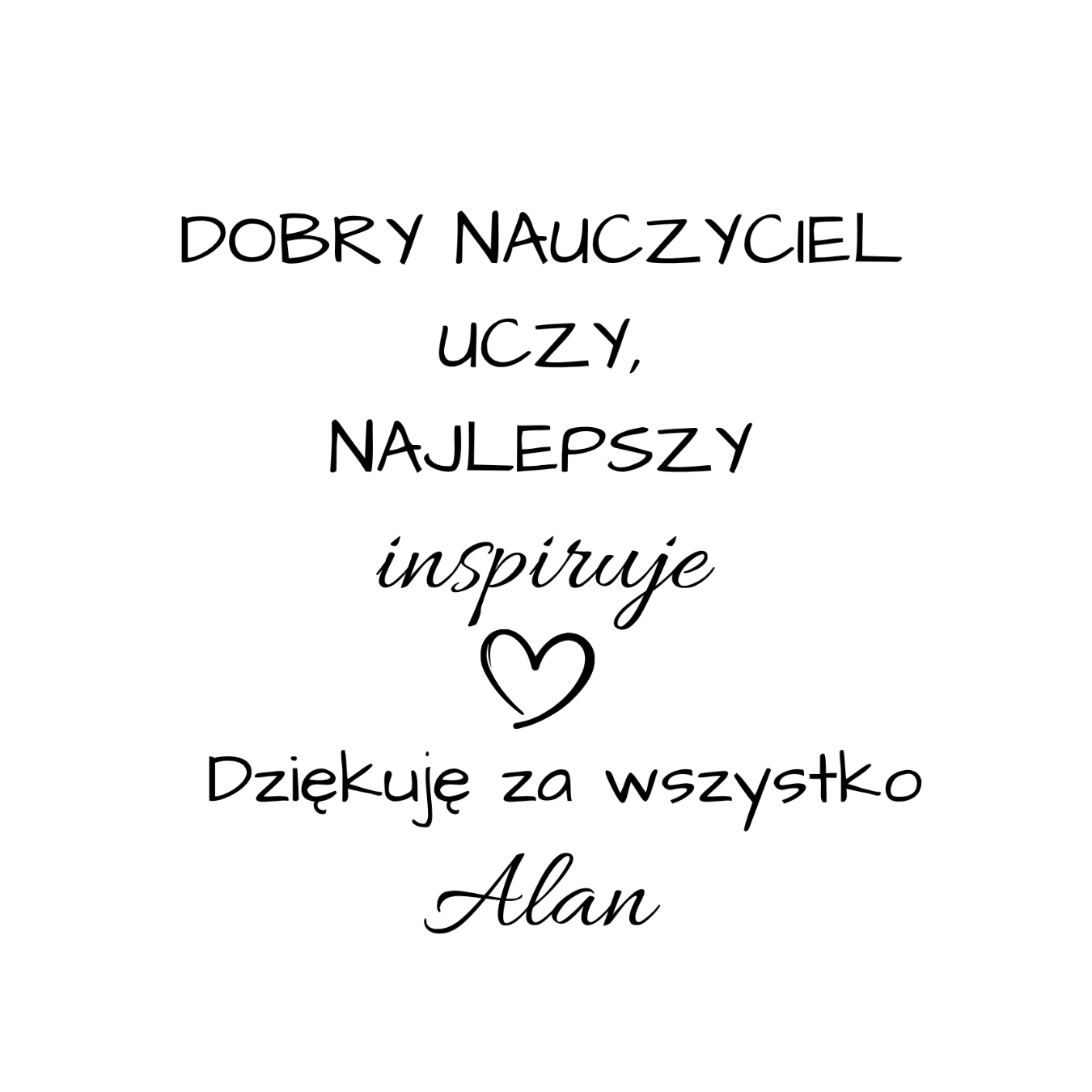 35 Kubek z dowolnym imieniem "Najlepszy nauczyciel inspiruje"
