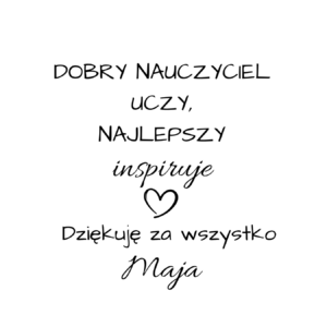 Kubek z dowolnym imieniem "Najlepszy nauczyciel inspiruje"