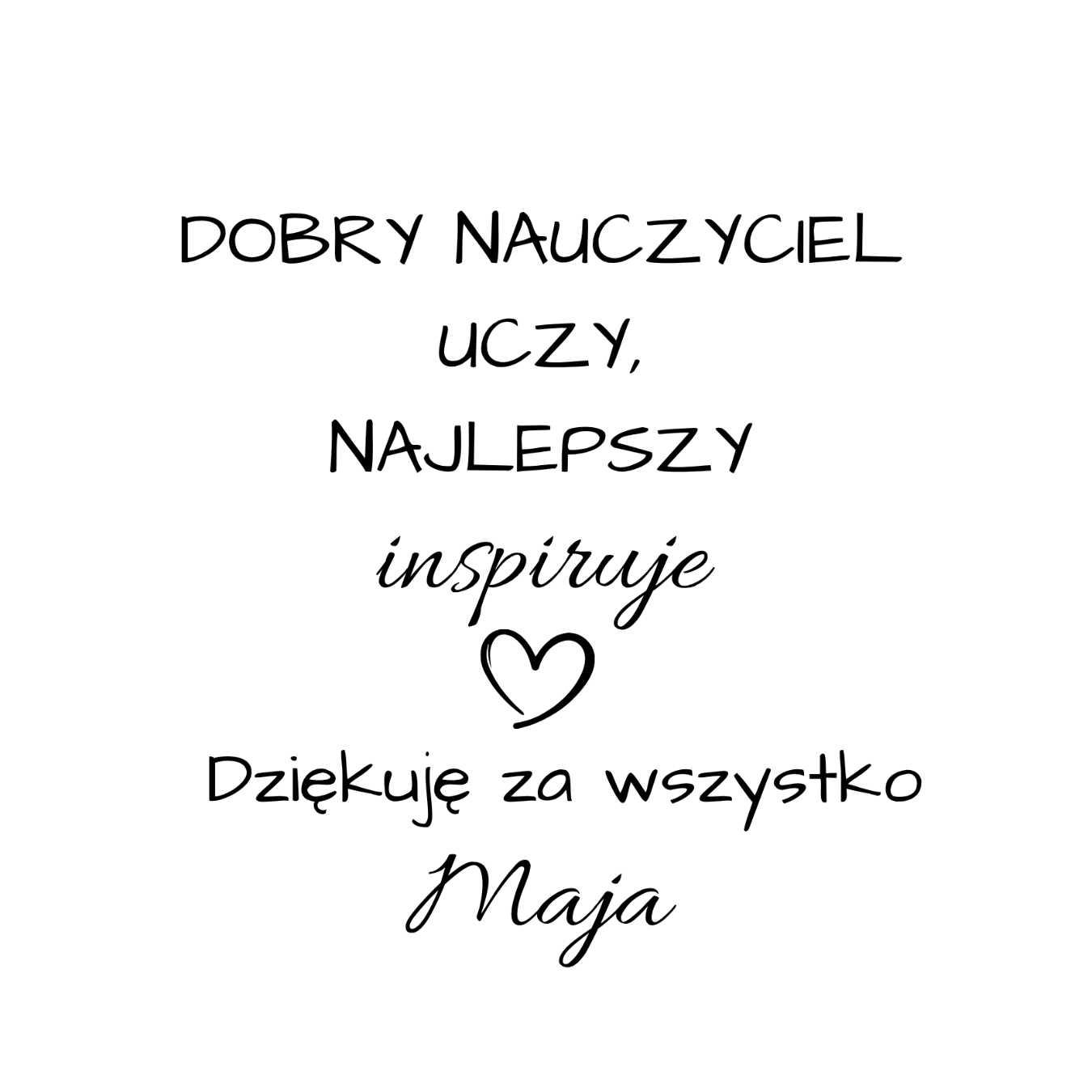 37 Kubek z dowolnym imieniem "Najlepszy nauczyciel inspiruje"