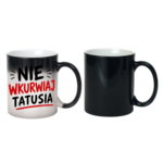 Kubek "Nie wkurwiaj tatusia"