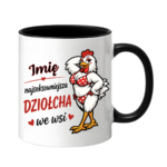 Kubek z dowolnym imieniem "Najlepsza dziołcha we wsi"