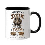 Kubek z dowolnymi imionami "Niezły dzik ten nasz TATA"